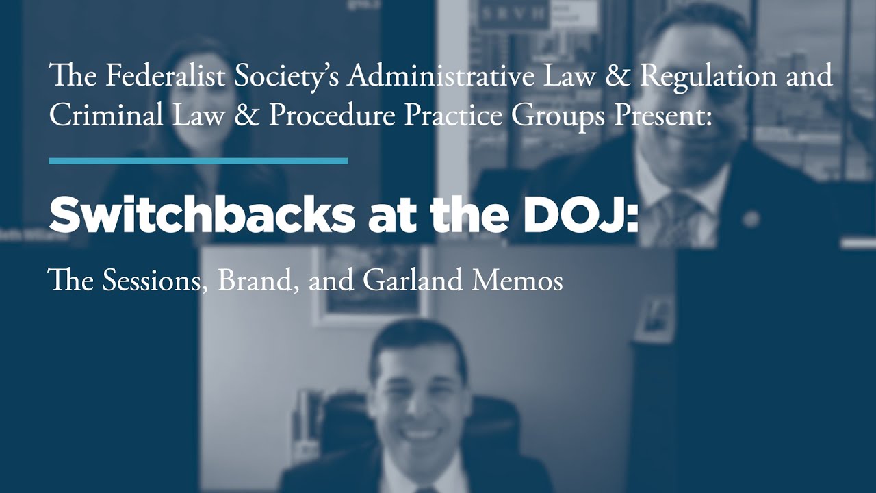 Switchbacks at the DOJ: the Sessions, Brand, and Garland Memos