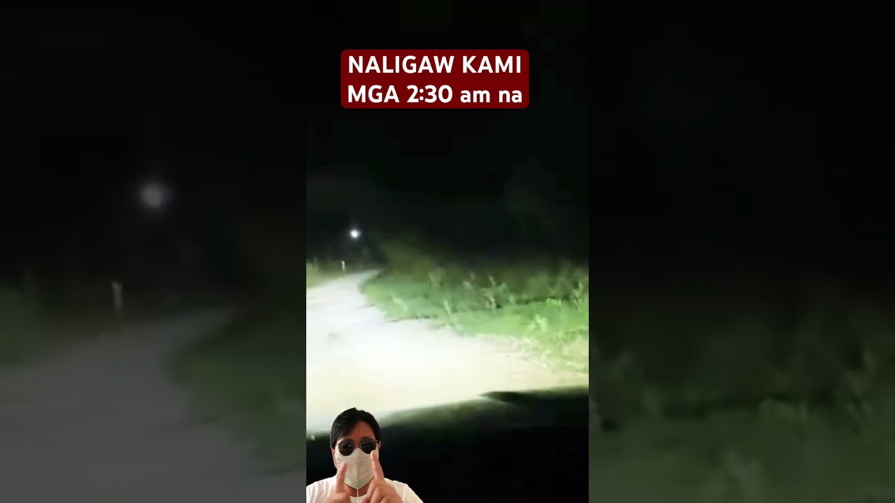 Gabi ng lagim  naligaw kami 