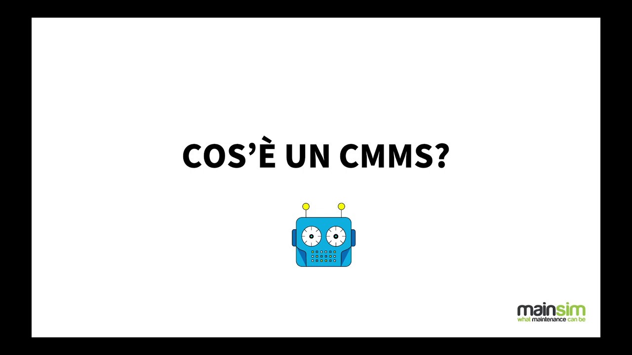 01. Mainsim Academy | Cos'è un CMMS