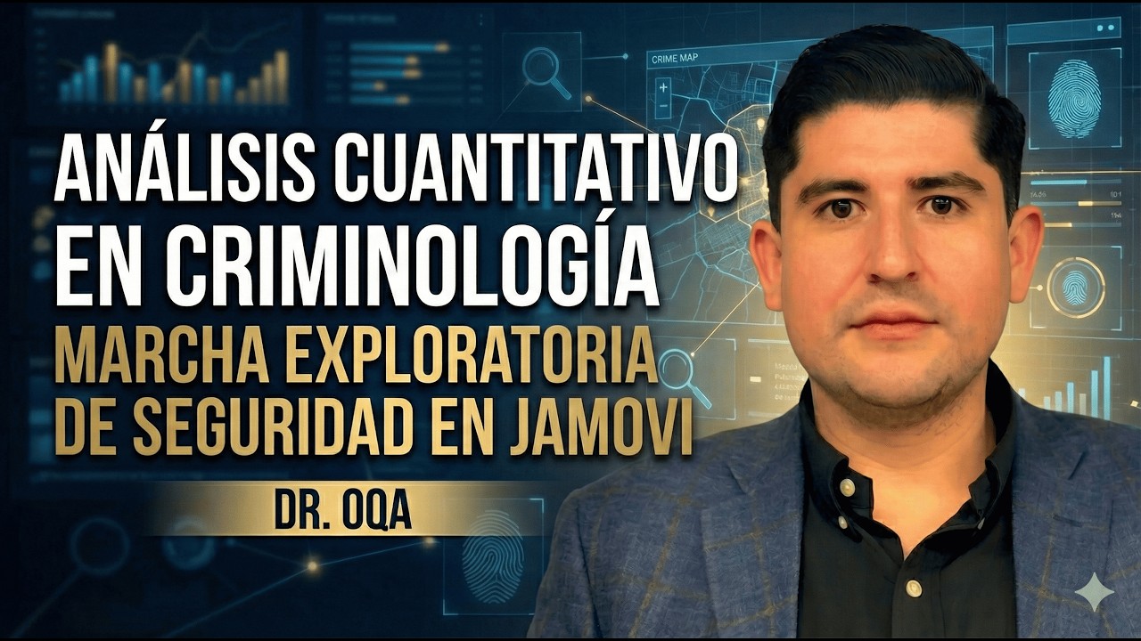 Análisis Cuantitativo en Criminología: Marcha Exploratoria de Seguridad en Jamovi