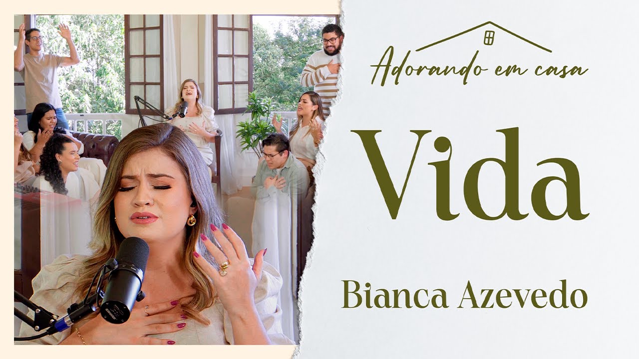 Bianca Azevedo - Vida (Adorando em casa)