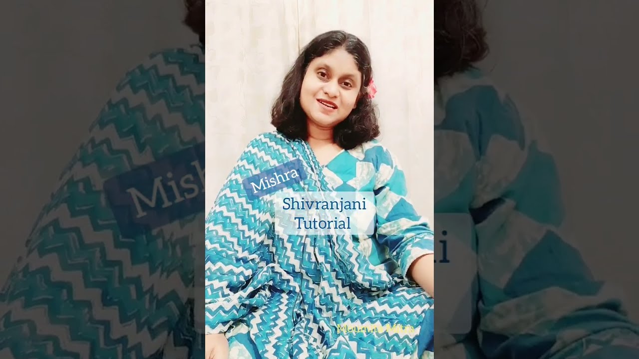 Raag Shivranjani Tutorial | Jhaptal | Mishra Shivranjani | Moumita Mitra