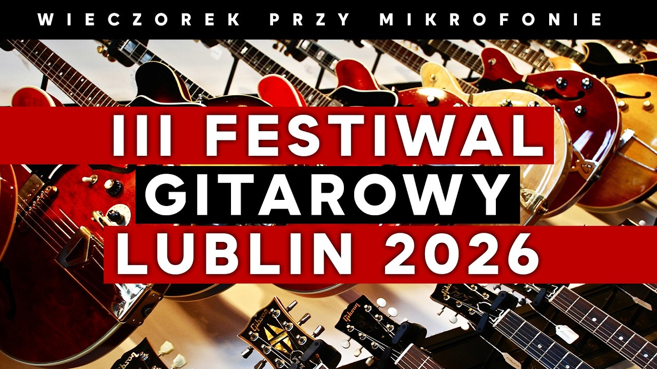 III Festiwal Gitarowy Lublin 2026