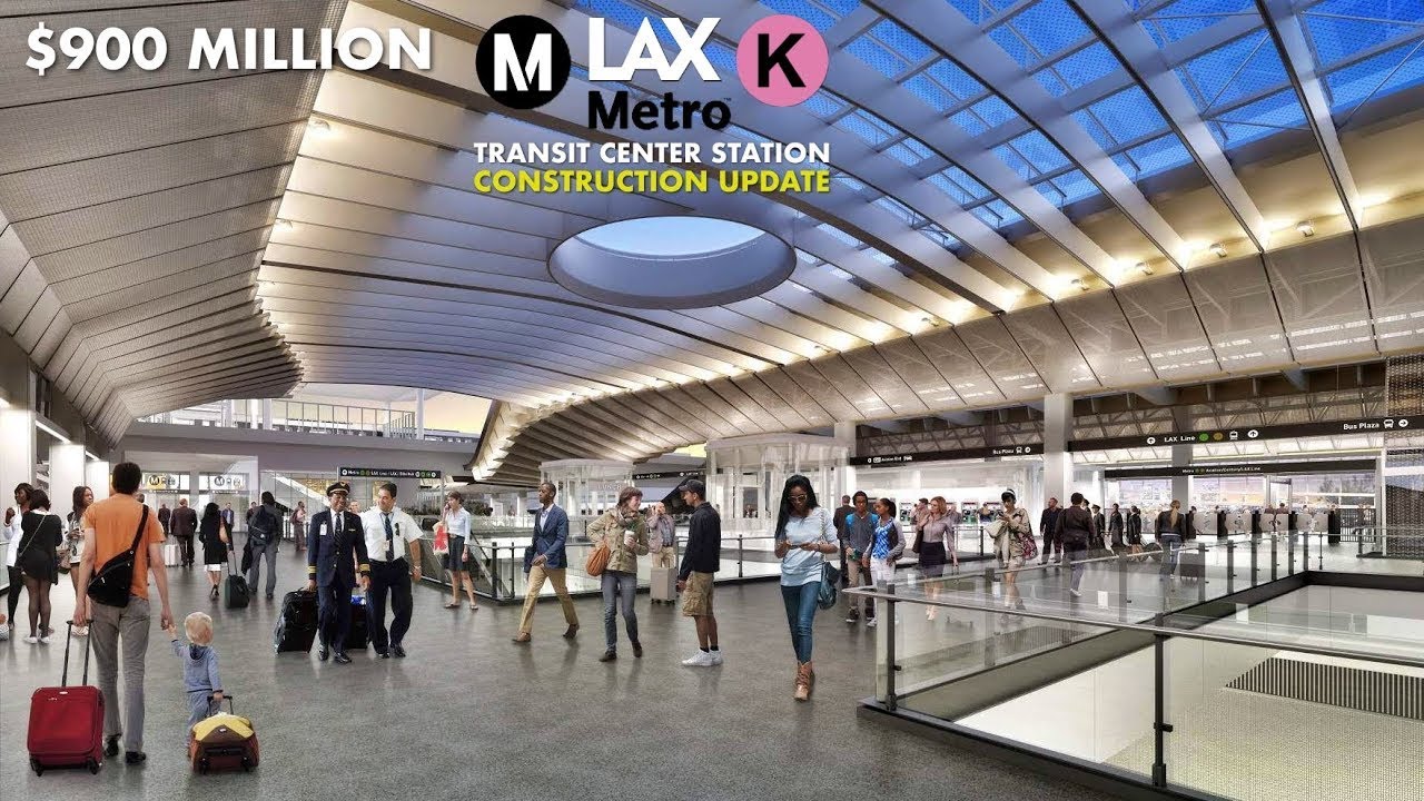 $900 Million LAX/LA Metro Transit Center Construction Update