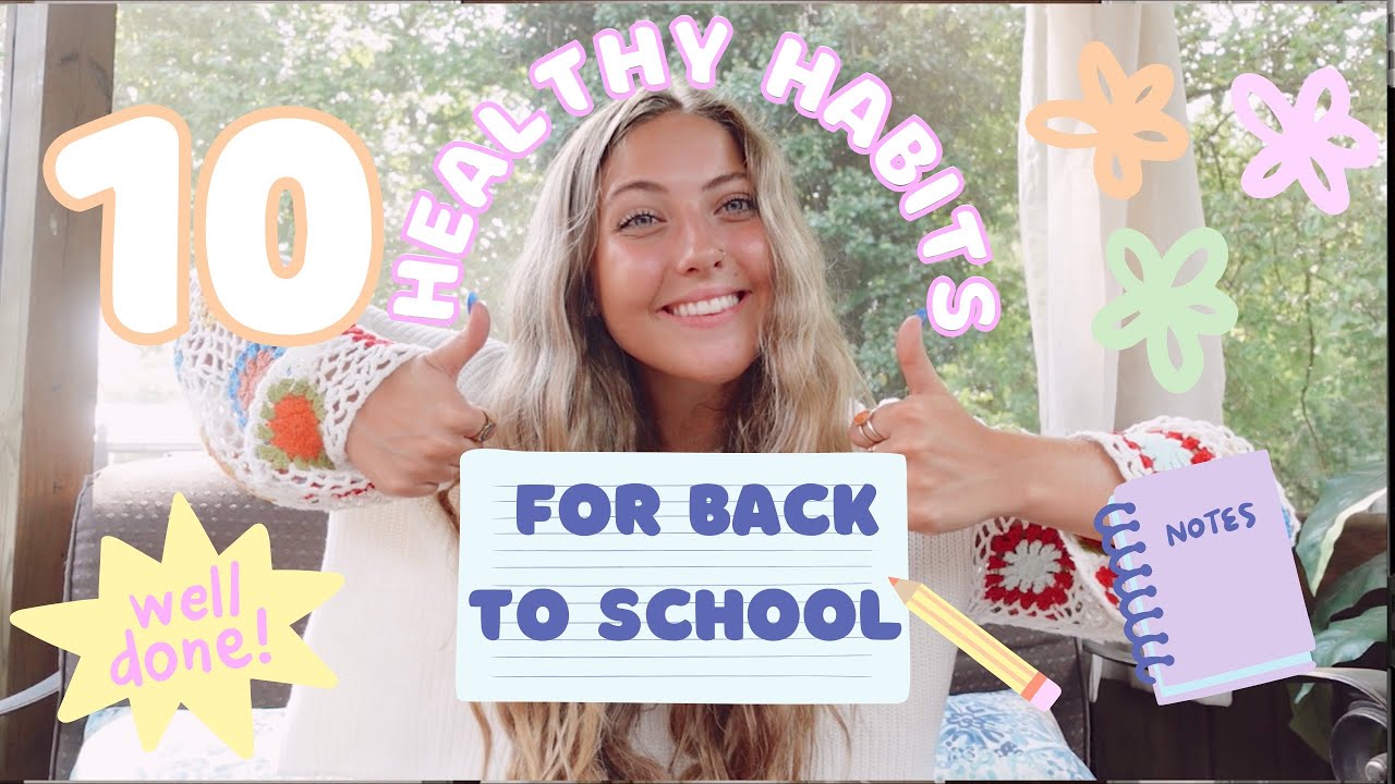 10 healthy habits you need for back to school *christian edition*