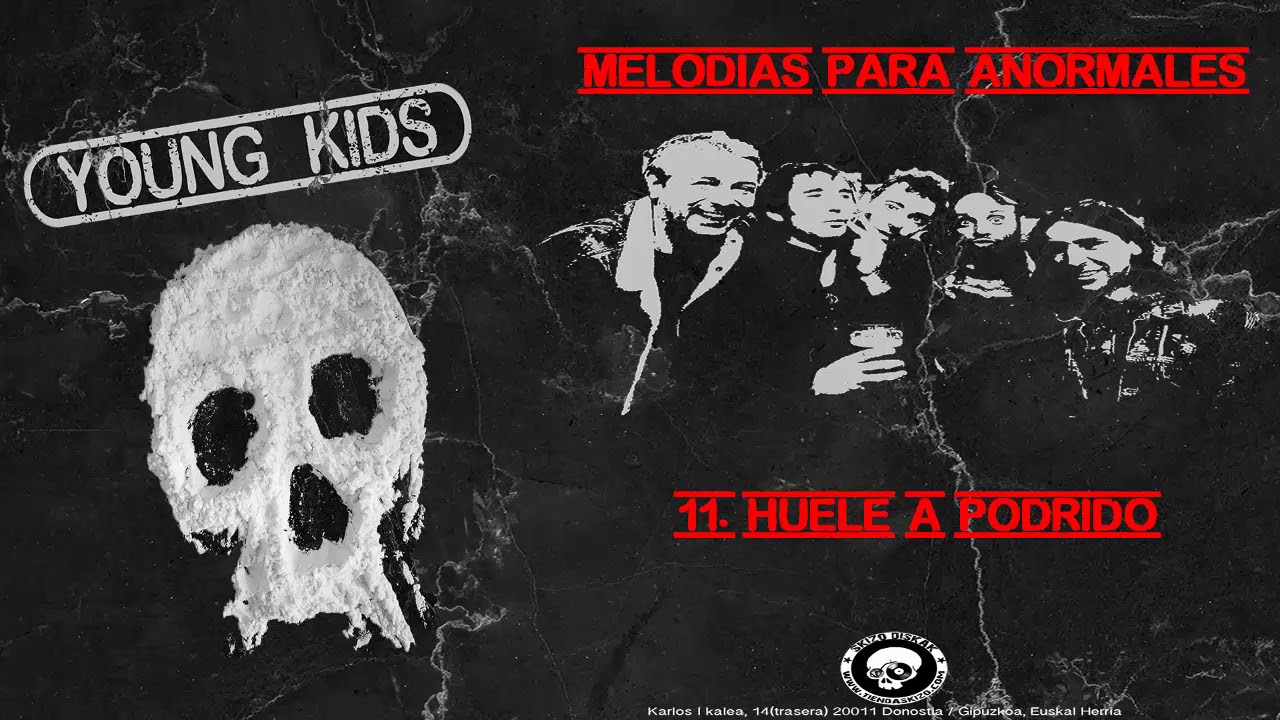 YOUNG KIDS - Huele A Podrido
