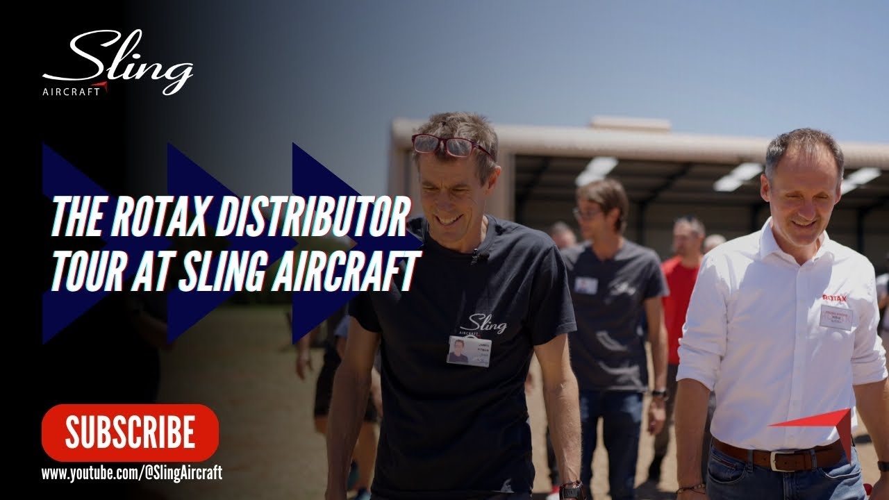 The Rotax Distributor Tour At Sling Aircraft