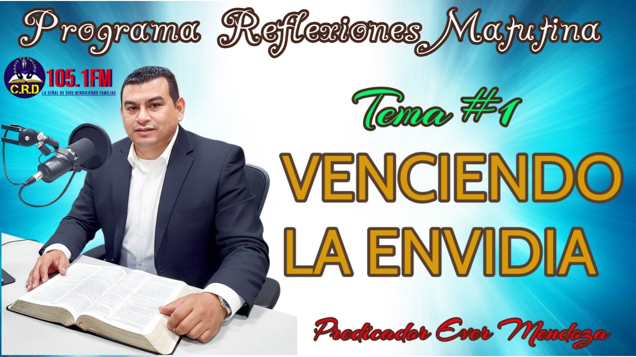 TEMA#1 VENCIENDO LA ENVIDIA 24/02/26