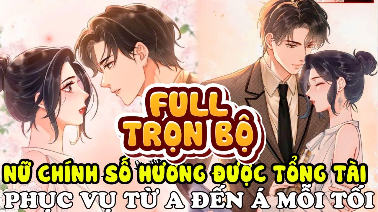 Review Ngôn tình Hay: Hôn Nhân Siêu Ngọt Cùng Tổng Tài Bá Đạo Siêu Ngầu