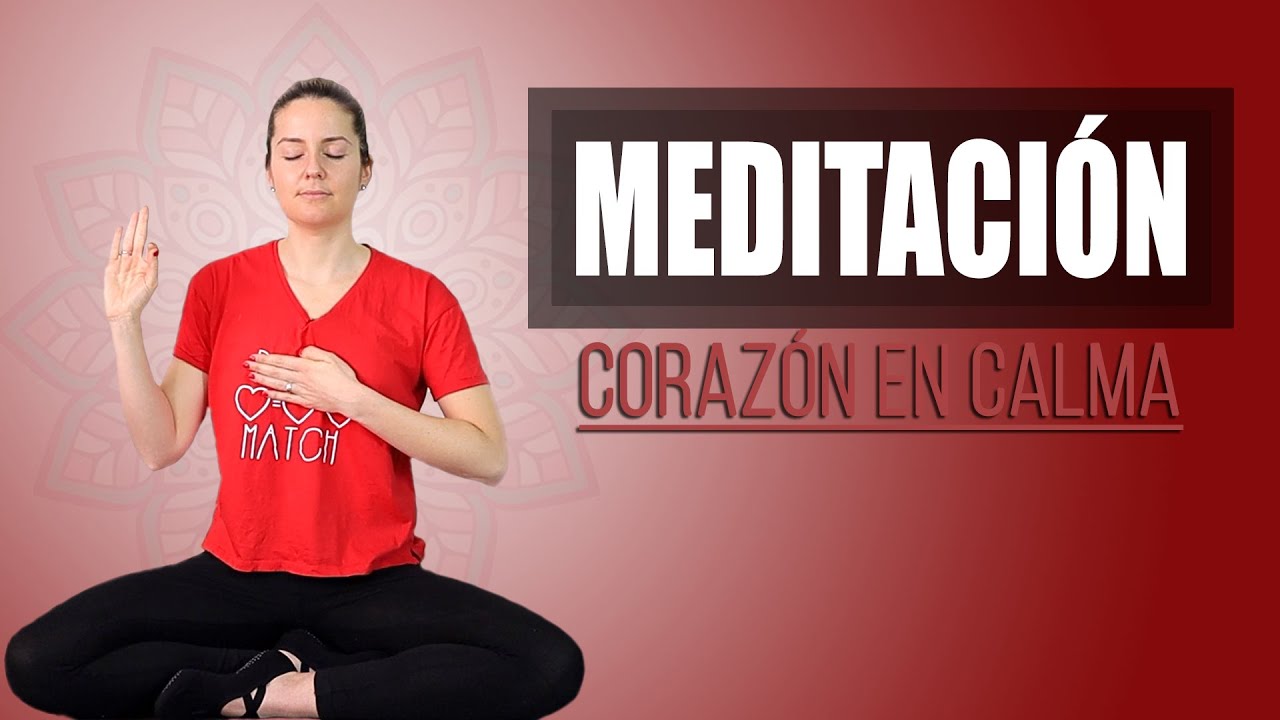 Reduce el estrés con esta Meditación para Calmar el Corazón
