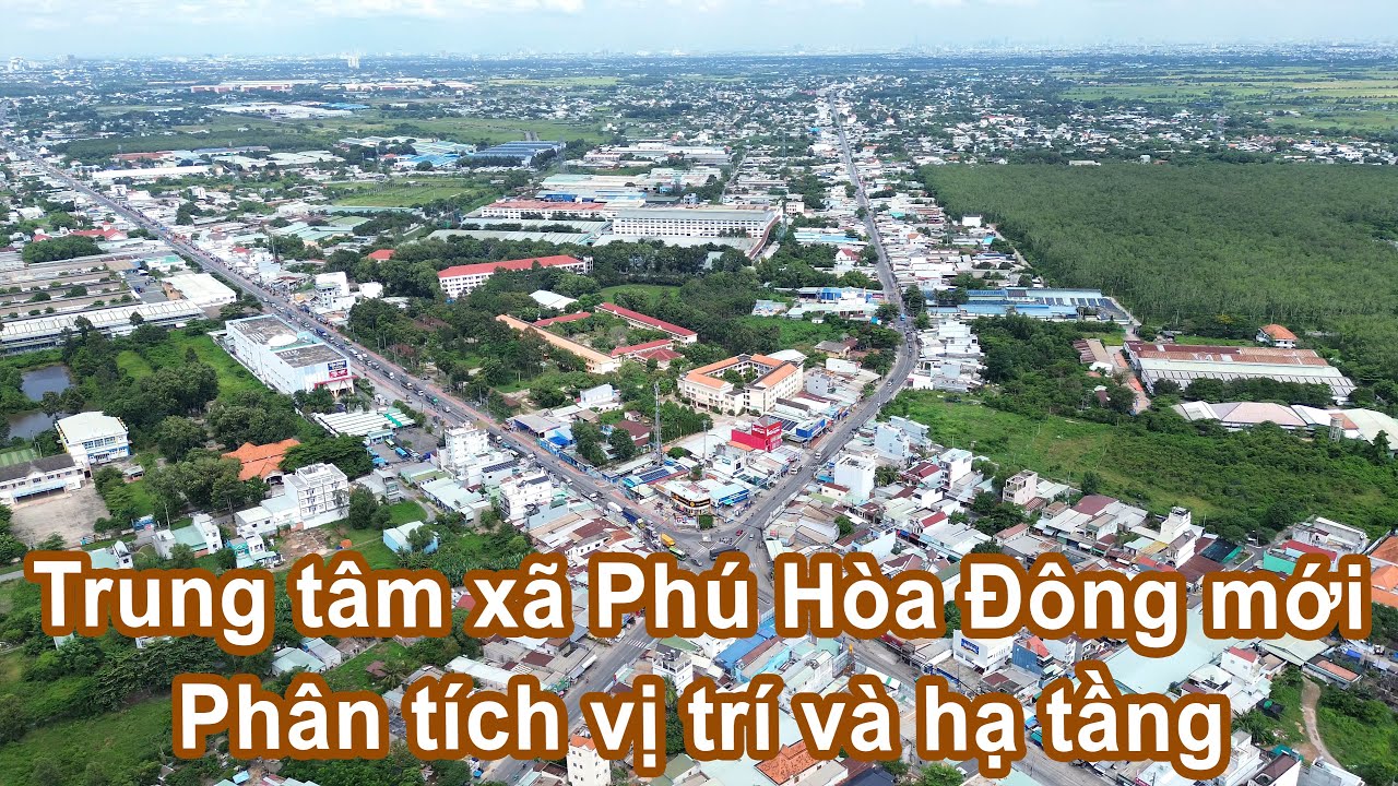 Trung tâm xã Phú Hòa Đông mới - Phân tích vị trí và hạ tầng