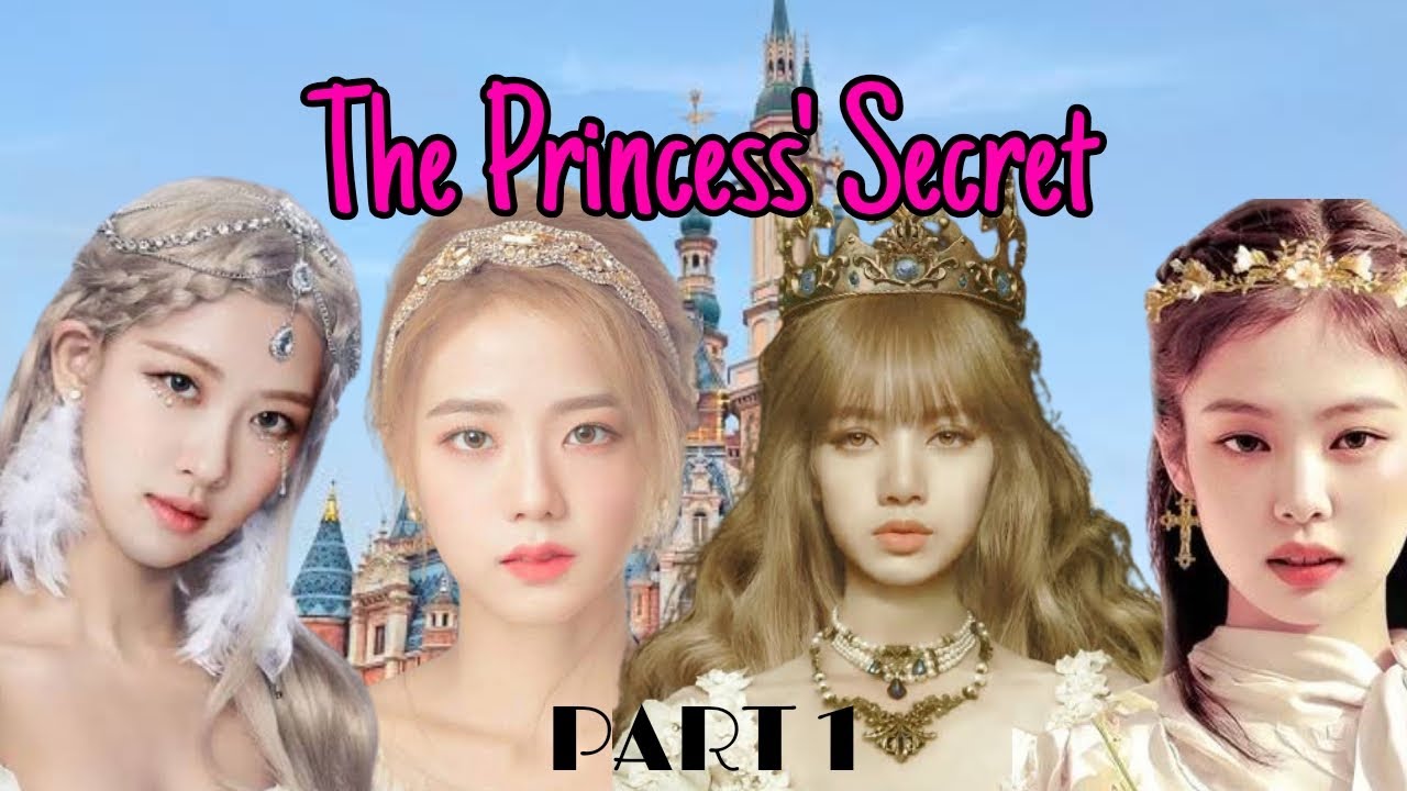 The Princess' Secret [PART 1] JENTOP