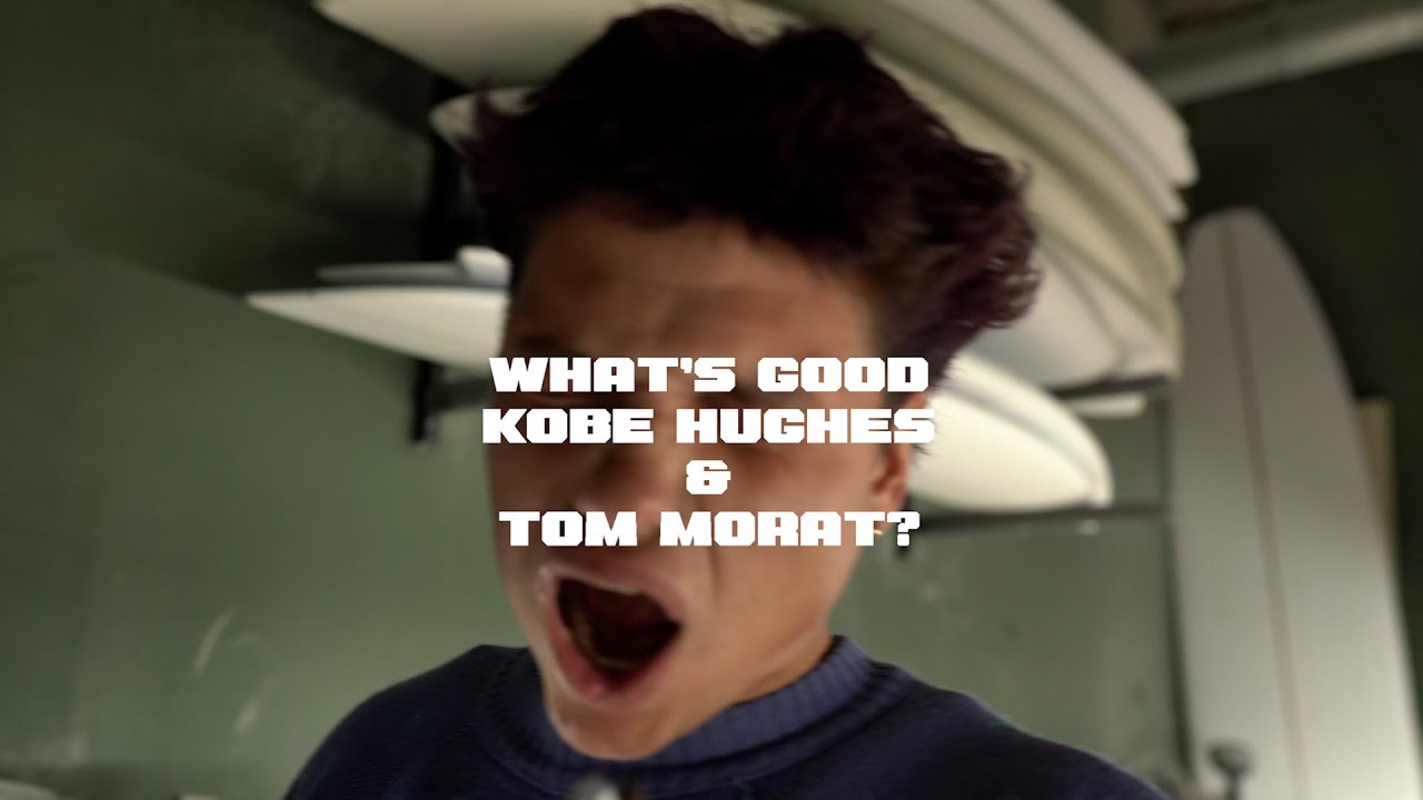 What's Good Koby Hughes & Tom Morat?