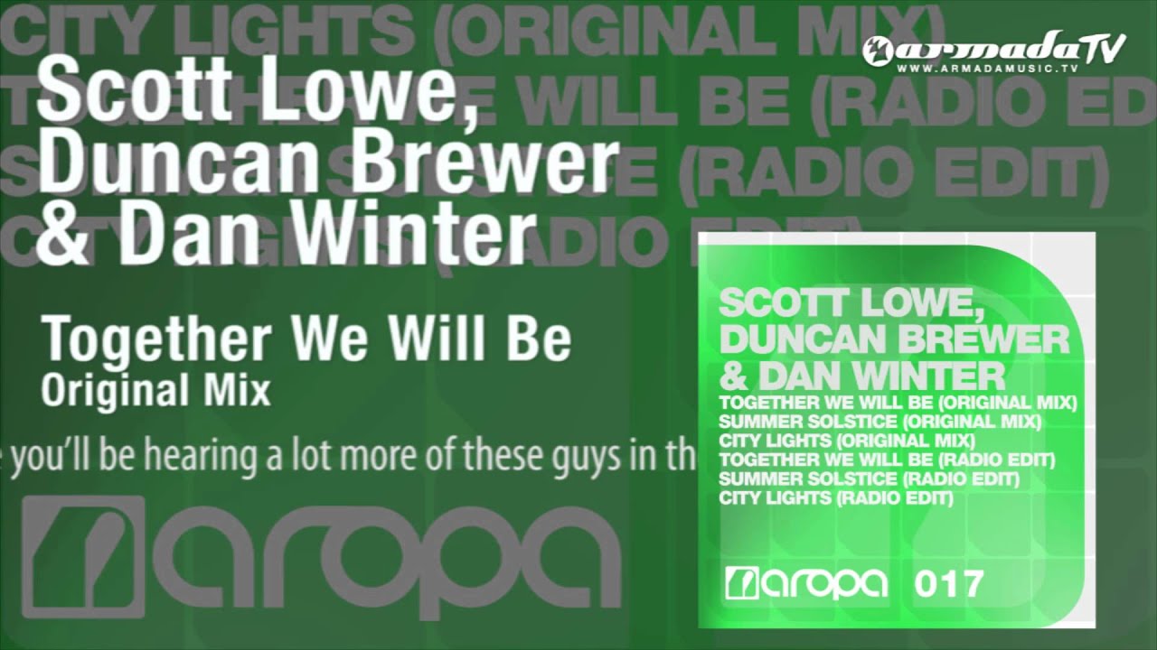 Scott Lowe, Duncan Brewer & Dan Winter - Together We Will Be (Original Mix)