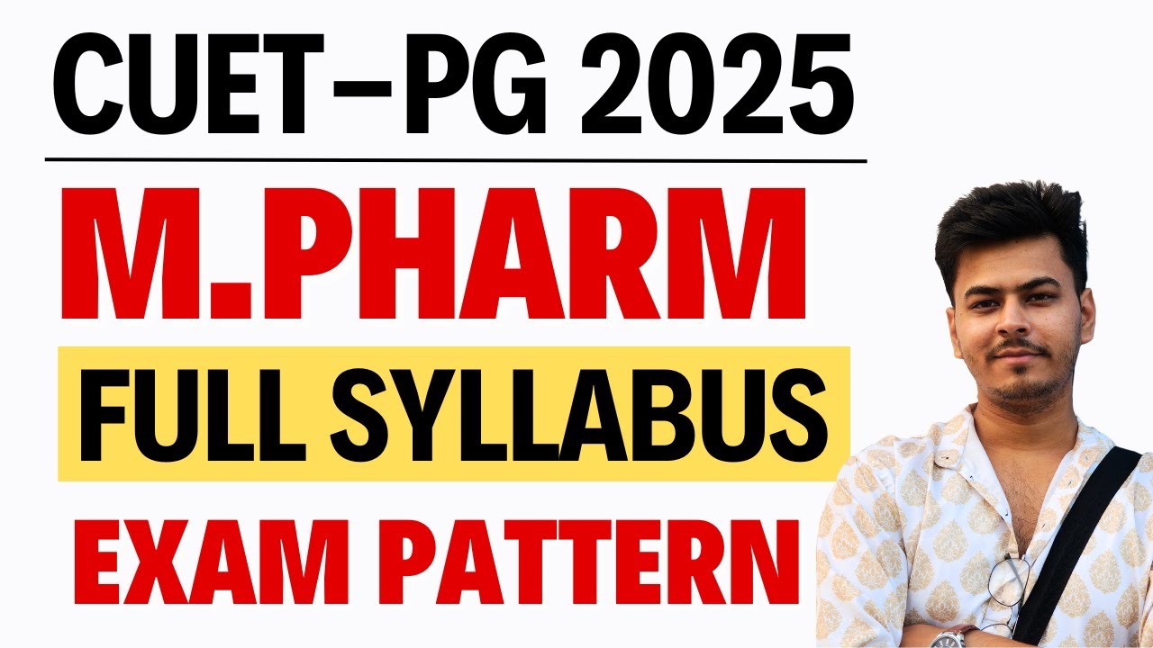 CUET PG Syllabus 2025 for M Pharm (SCQP23) With Exam Pattern📑📚✅