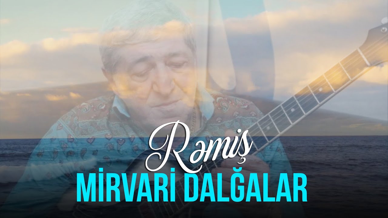 Rəmiş — Ay Mirvari Dalğalar