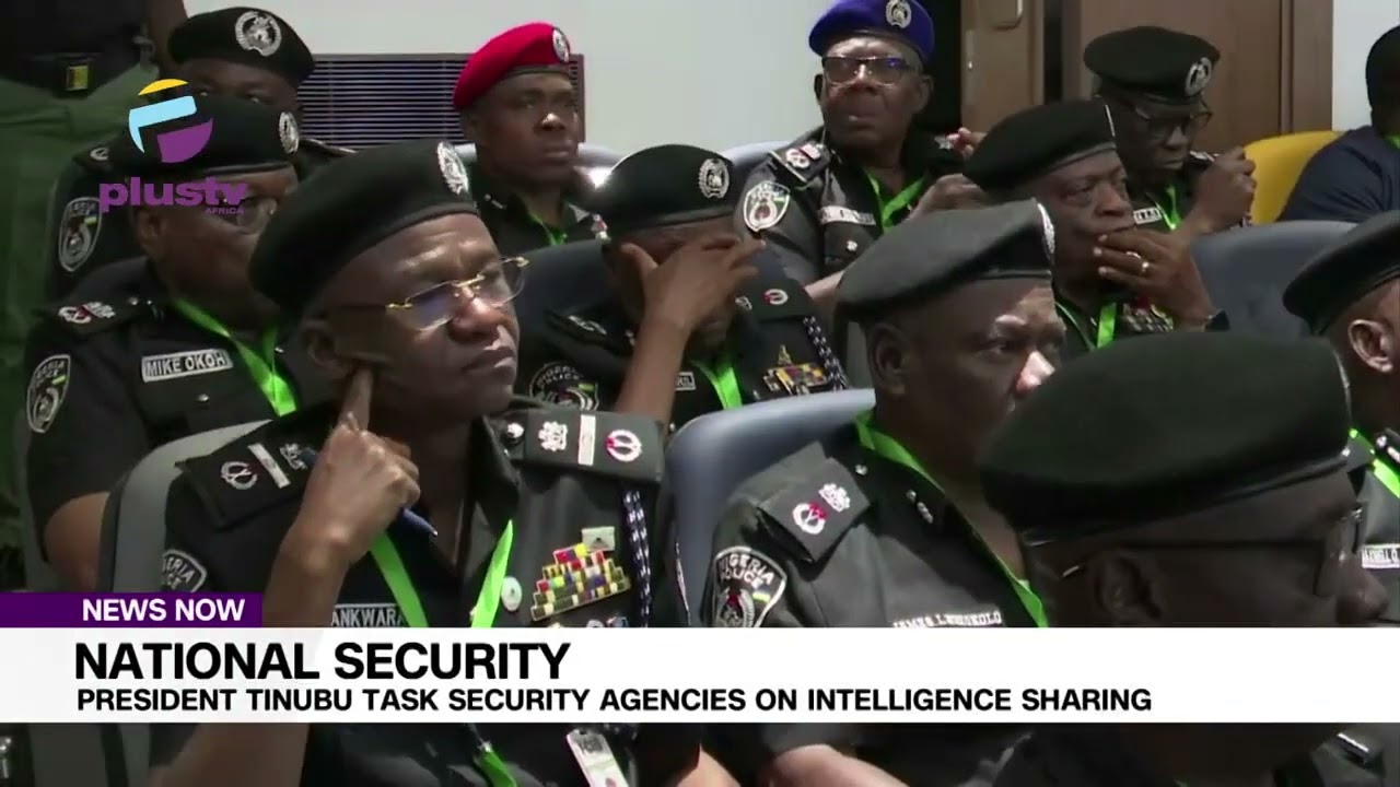 President Tinubu Tasks Security Agencies on Stronger Intelligence Sharing for National Security