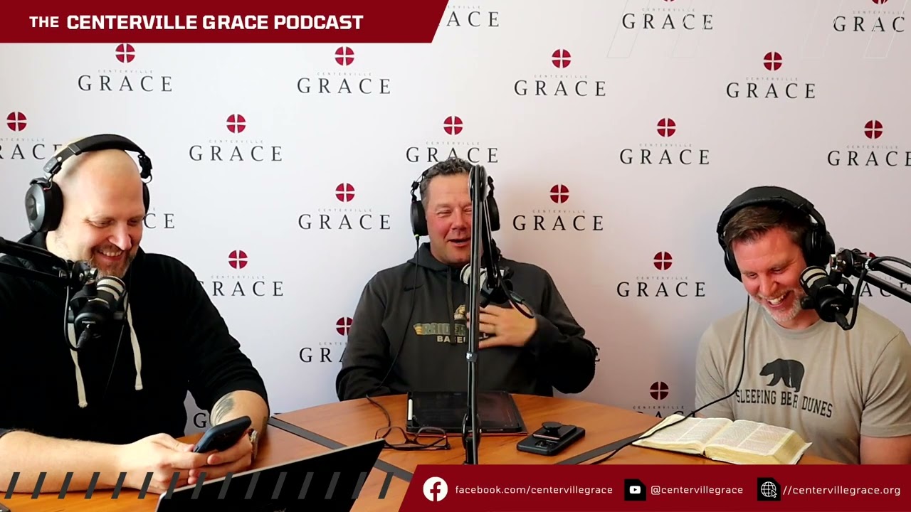 The Centerville Grace Podcast - Ep. 9 - More Like Jesus