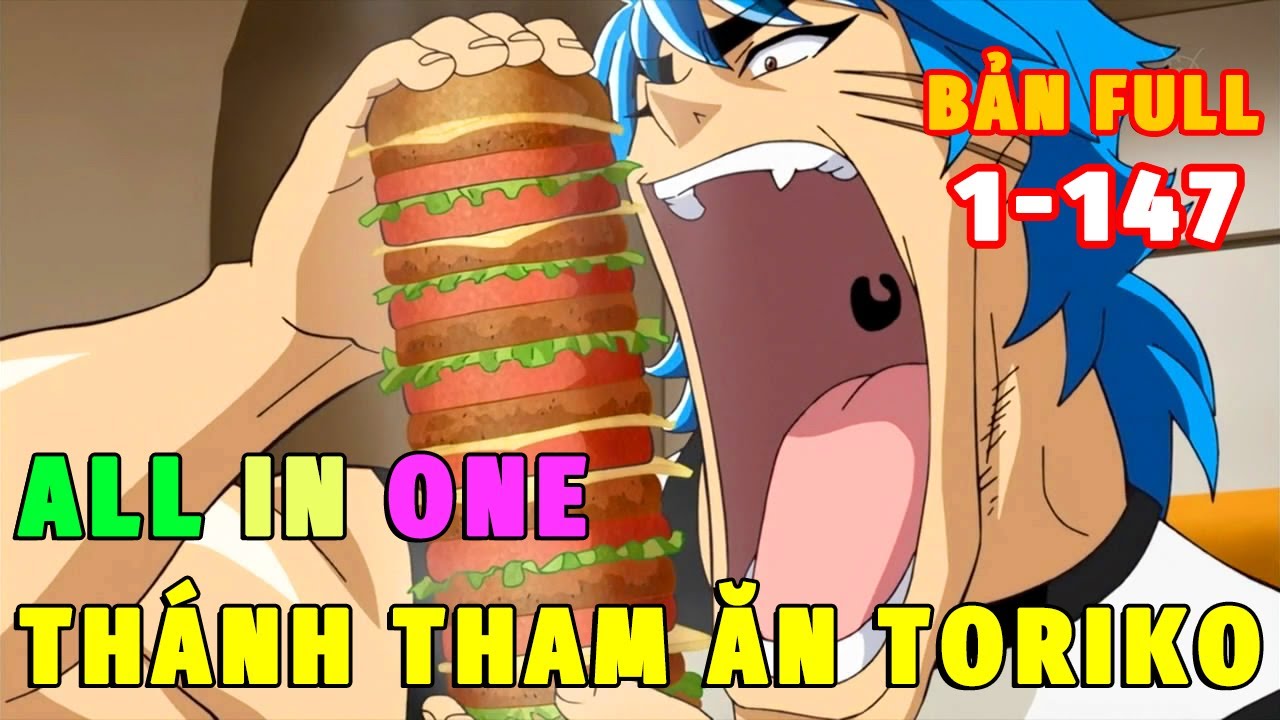 ALL IN ONE | TORIKO THỢ SĂN ẨM THỰC BẢN FULL | REVIEW PHIM ANIME HAY | TÓM TẮT ANIME HAY
