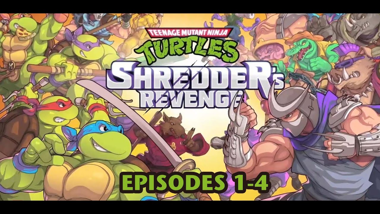 Teenage Mutant Ninja Turtles: Shredder's Revenge - Walkthrough - Episodes 1-4