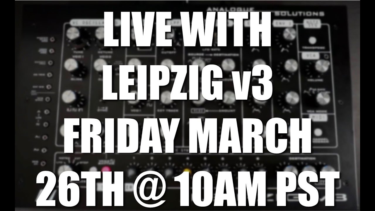 Analogue Solutions Leipzig v3 Live Demo