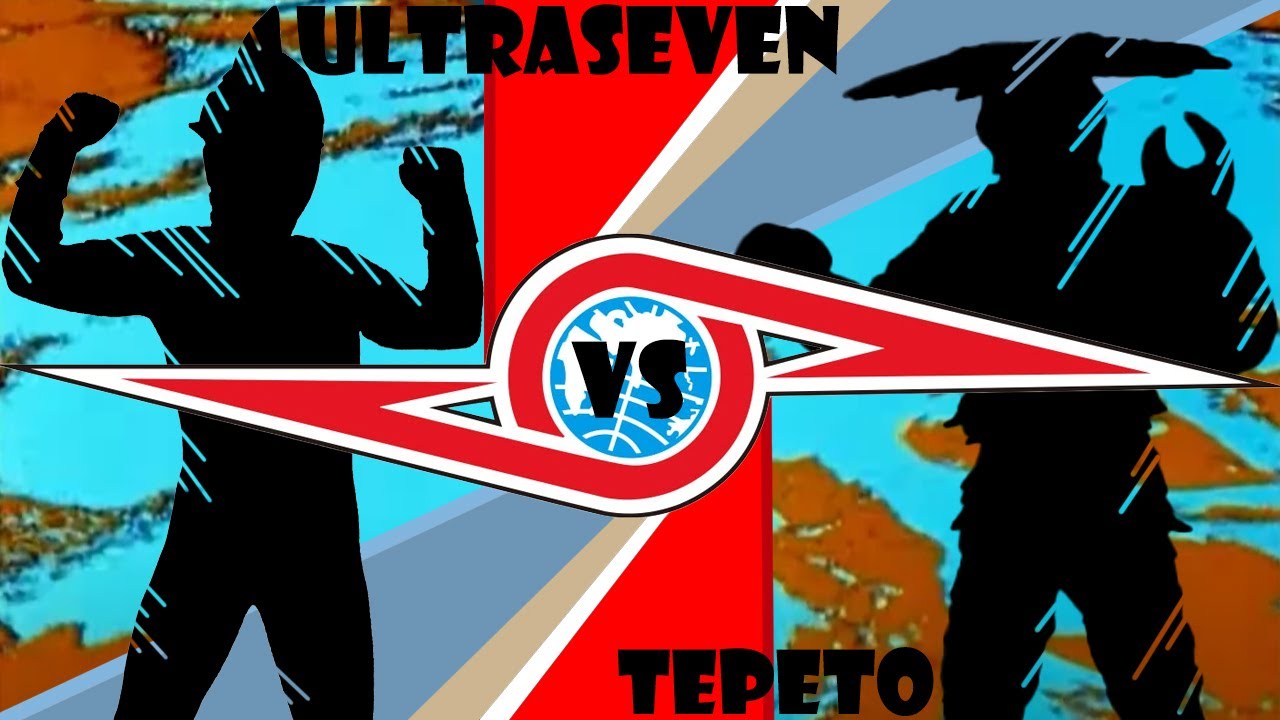 Ultraseven vs Tepeto