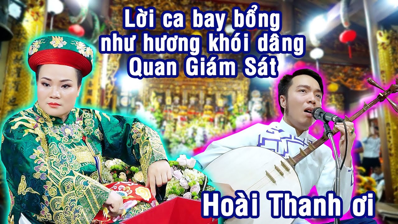 Chưa bao giờ lời ca lại bay bổng như hương khói dâng Quan Giám Sát đền Chúa Thác Bờ; Hoài Thanh ơi