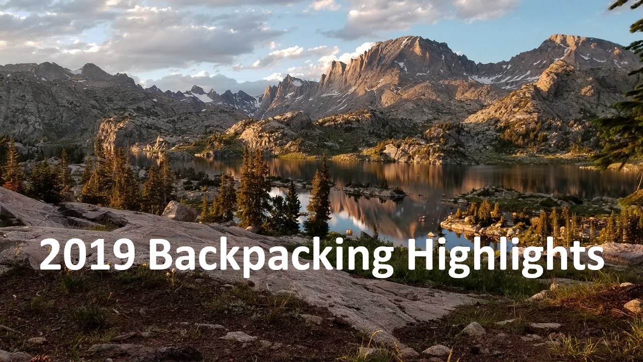 2019 Backpacking Highlights