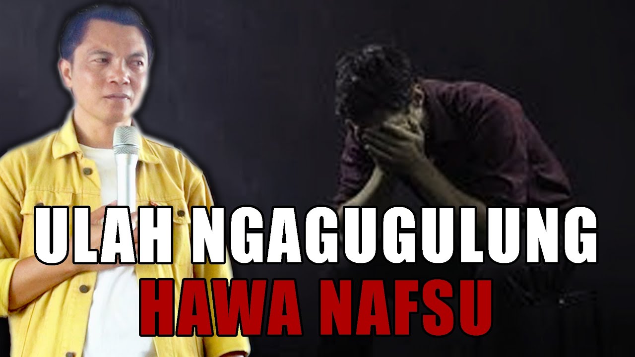 ULAH NUTURKEUN HAWA NAFSU