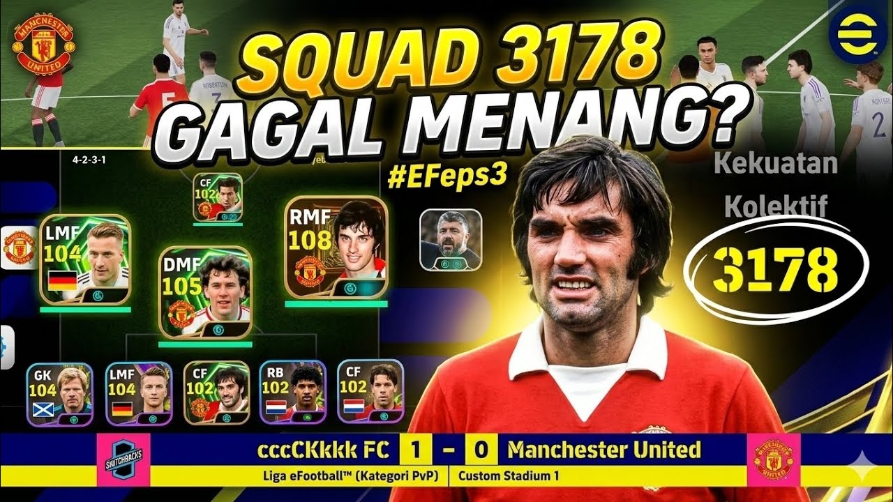 SQUAD FULL LEGEND! Reus, Best, & Van Nistelrooij Tak Berdaya 😭 #EFeps3