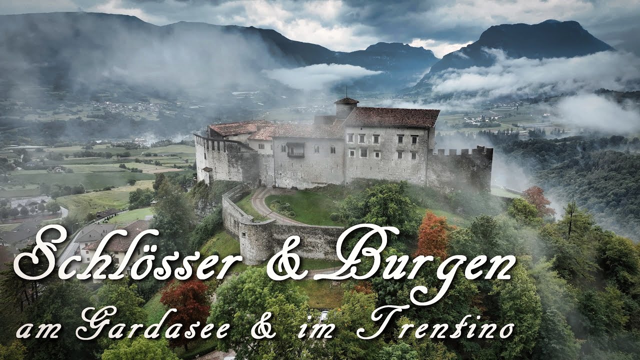 Burgen und Schlösser am Gardasee und im Trentino - Castles on Lake Garda and Trentino - Teil 6