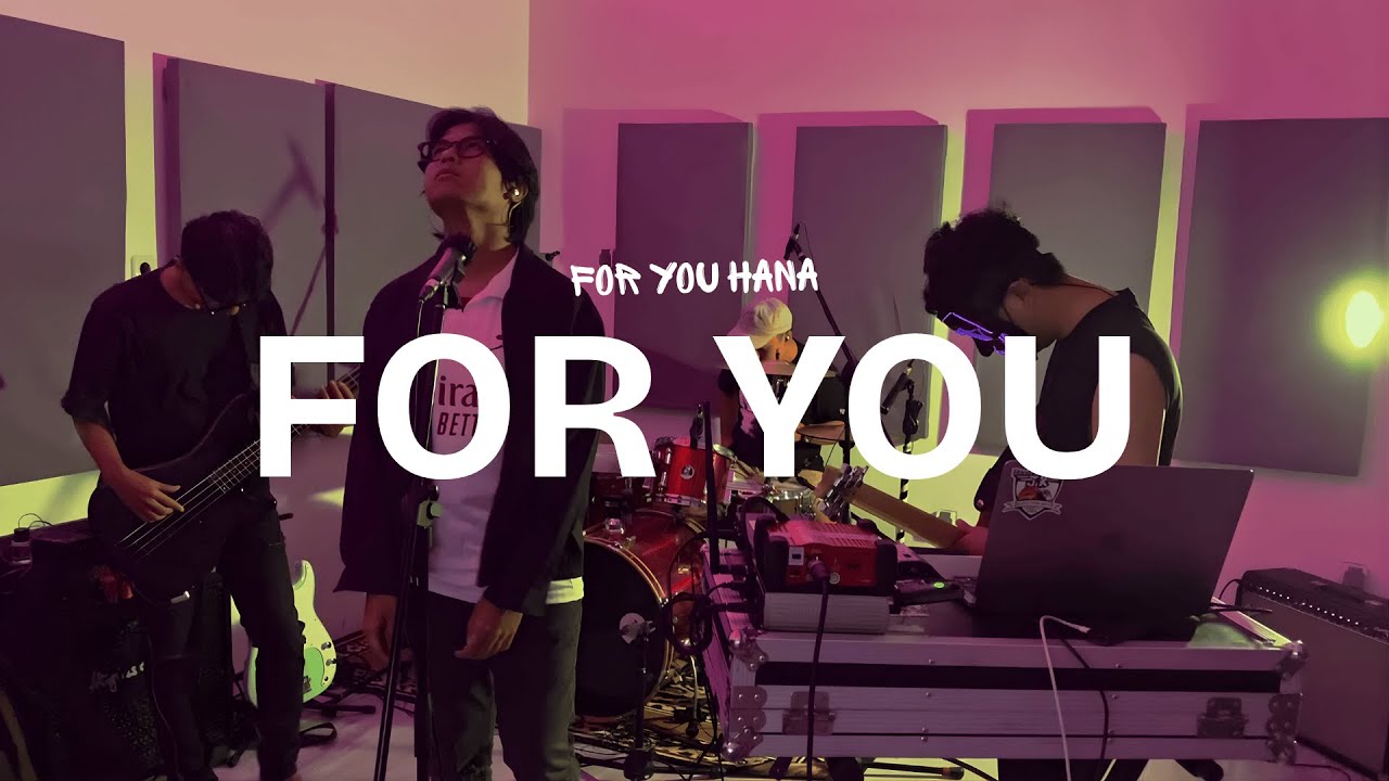 For You Hana - For You (Live Session)