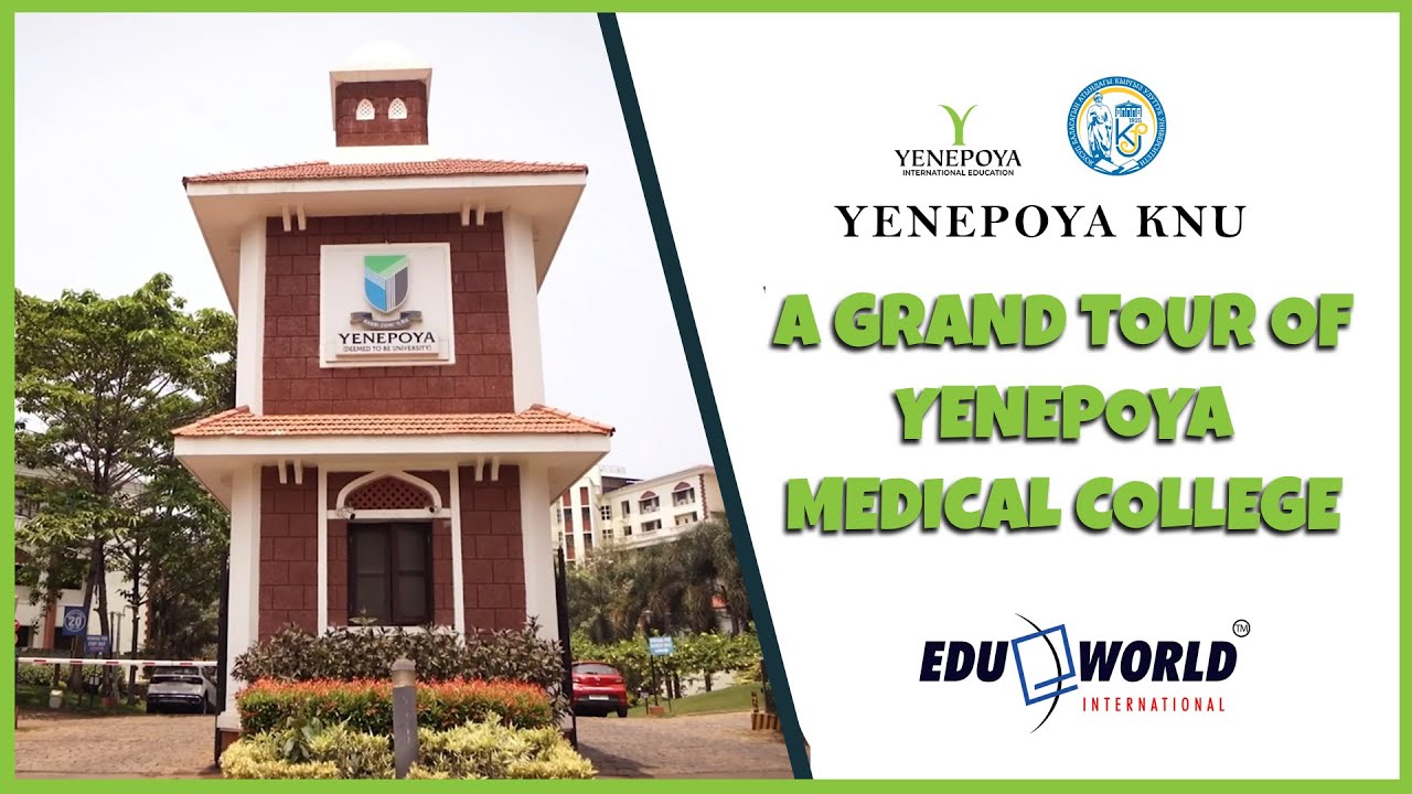 A Grand Tour of Yenepoya Medical College