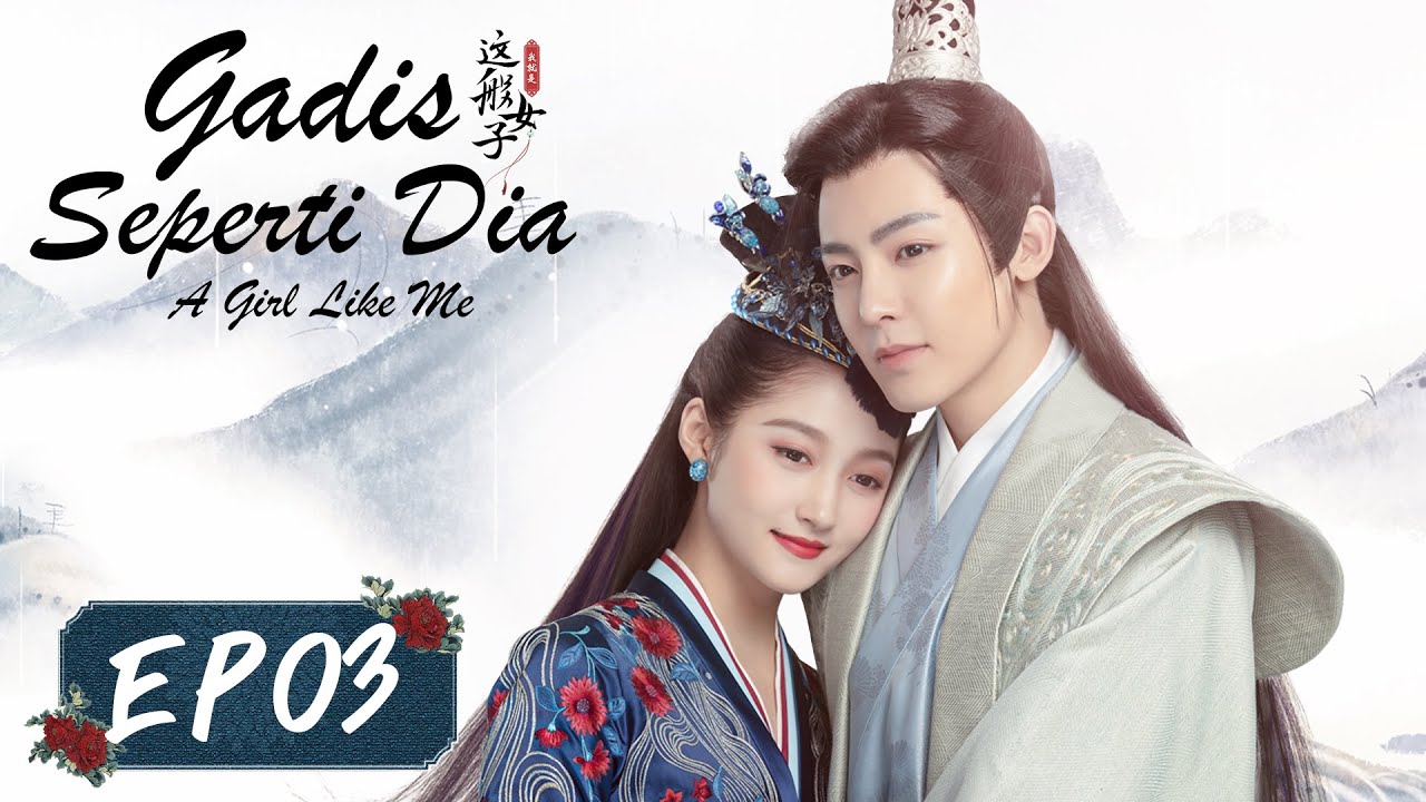 A Girl Like Me (Gadis Seperti Dia) | 我就是这般女子 | EP03 | Gabrielle Guan, Neo Hou | WeTV【INDO SUB】