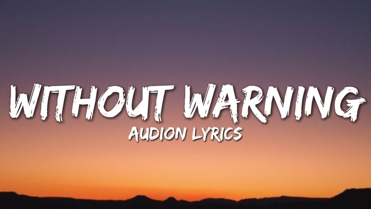 Without Warning - Audion Music (Official Song Lyrics)