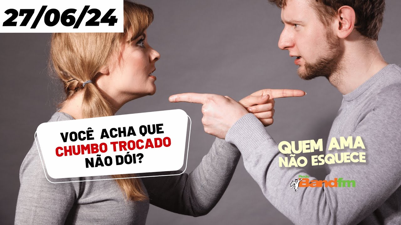 VOCÊ ACHA QUE CHUMBO TROCADO NÃO DÓI? 🤔 - QUEM AMA NÃO ESQUECE 27/06/2024 #quemamanãoesquece