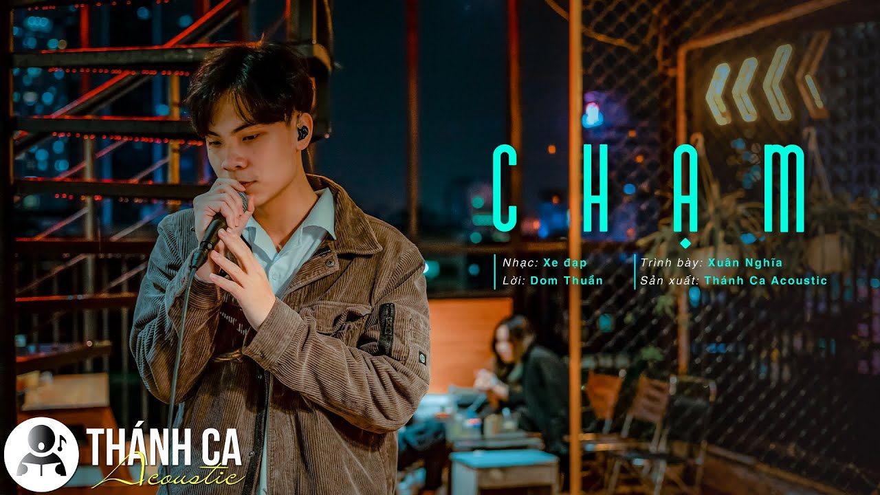 CHẠM | TH&Aacute;NH CA ACOUSTIC | LIVE SESSION