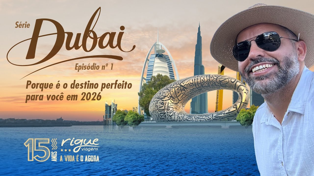 Por que Dubai é o melhor destino para começar 2026? | Dicas de viagem com Marciano da Rigue Viagens