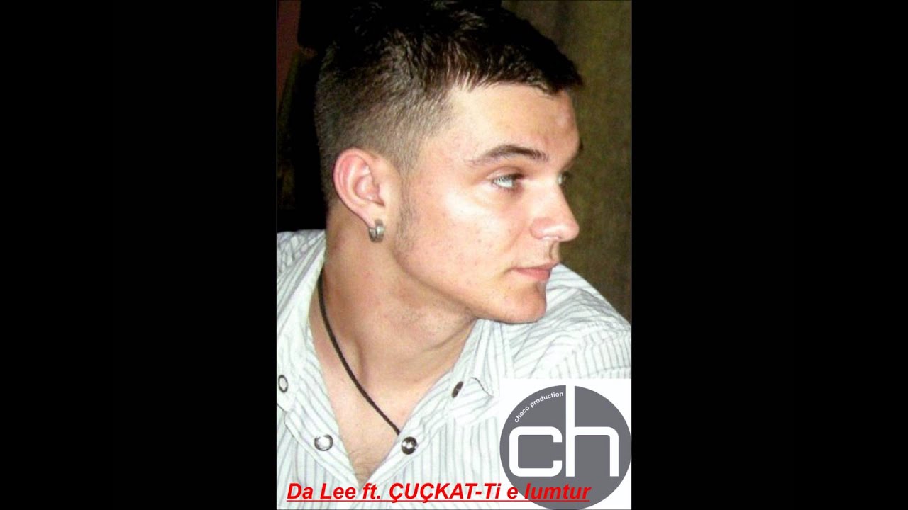 Da Lee ft. ÇUÇKAT - Ti e lumtur