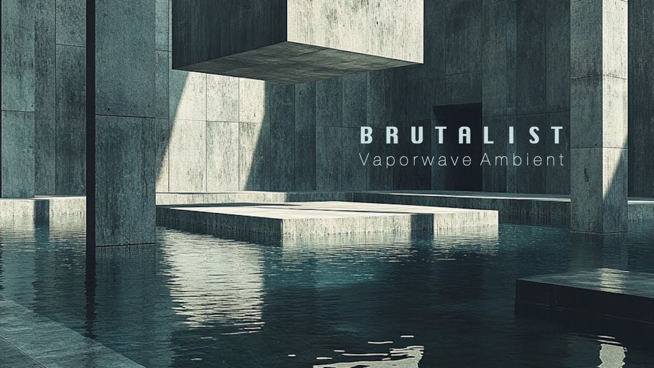 BRUTALIST Vaporwave Ambient (Relaxing Dreamcore Liminal Music)