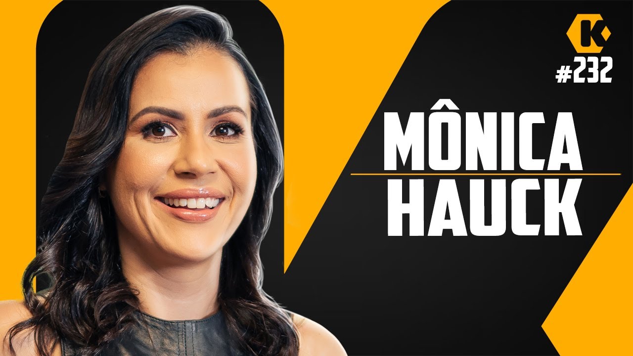 MÔNICA HAUCK - MERCADO DE RH E DP - KRITIKÊ PODCAST #232