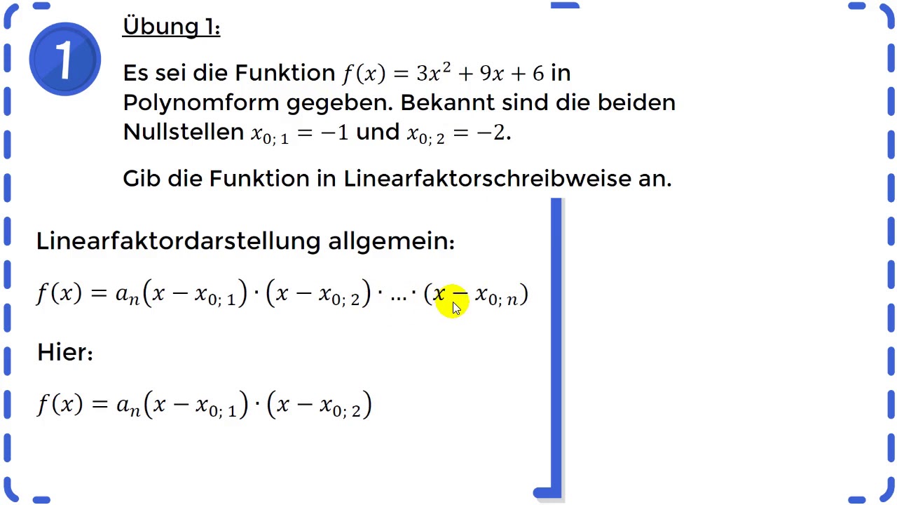 Quadratische Funktionen in Linearfaktordarstellung angeben - Übung 1