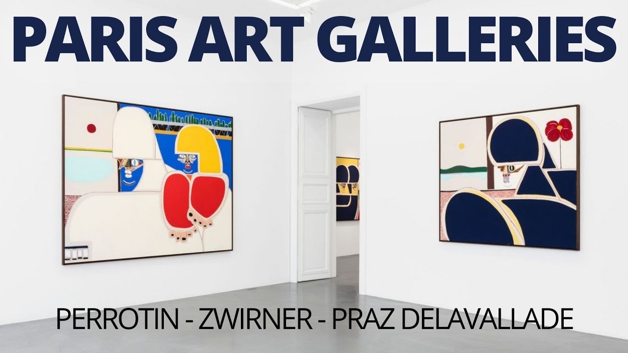 Must-see gallery shows in Paris right now -   Perrotin, Zwirner, Praz Delavallade Galleries