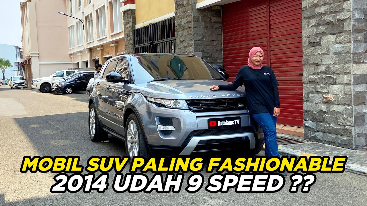 RANGE ROVER EVOQUE 2014 UDAH 9 SPEED ?? |  KABINNYA LUAS BANGET ❗❗SINTA AUTOFAME