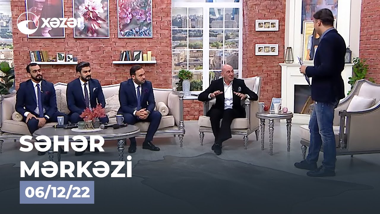 Səhər Mərkəzi - İlqar Muradov, Zəfər Qrupu  06.12.2022