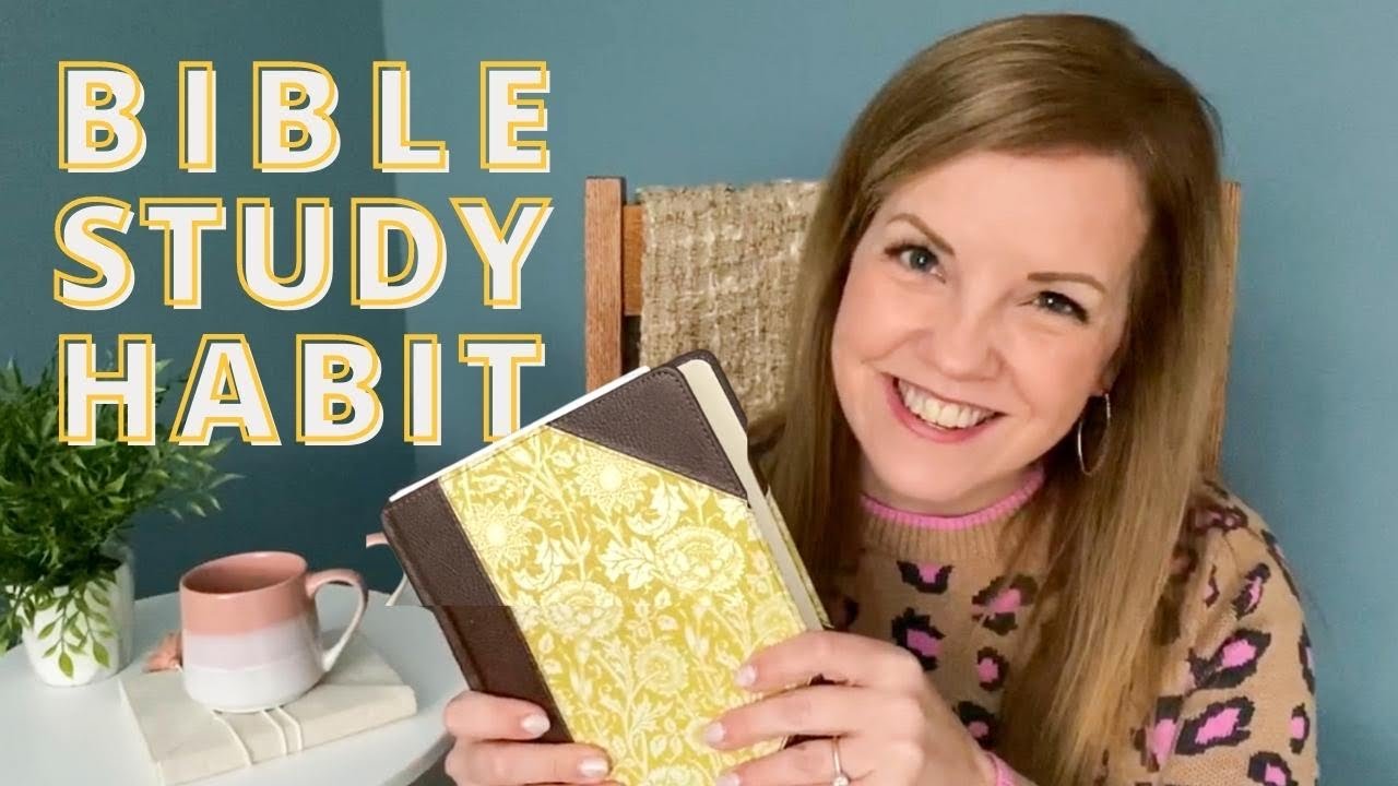 How To Develop A Bible Study Habit