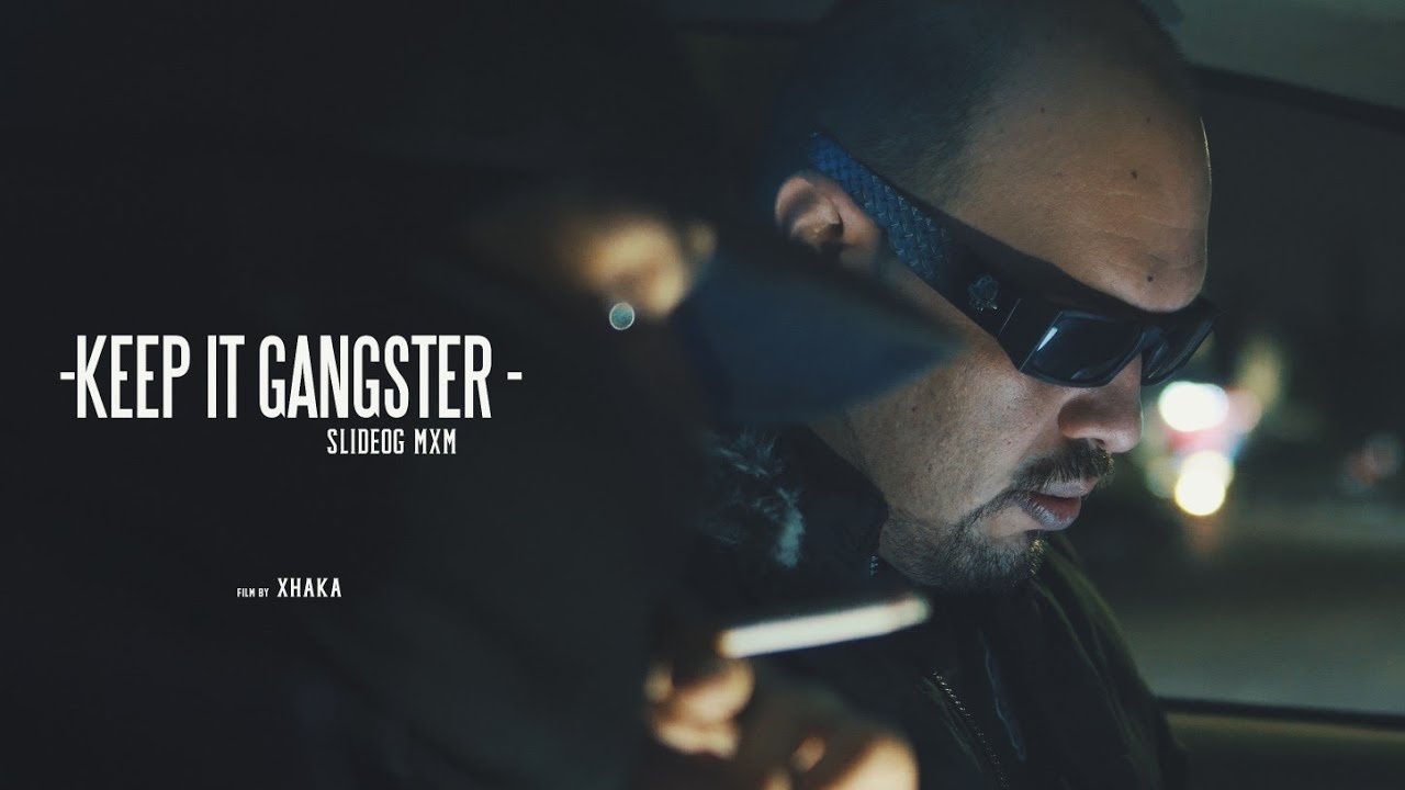 KEEP IT GANGSTERS SLIDEOG MXM @xhakafilm MEXAMAFIA