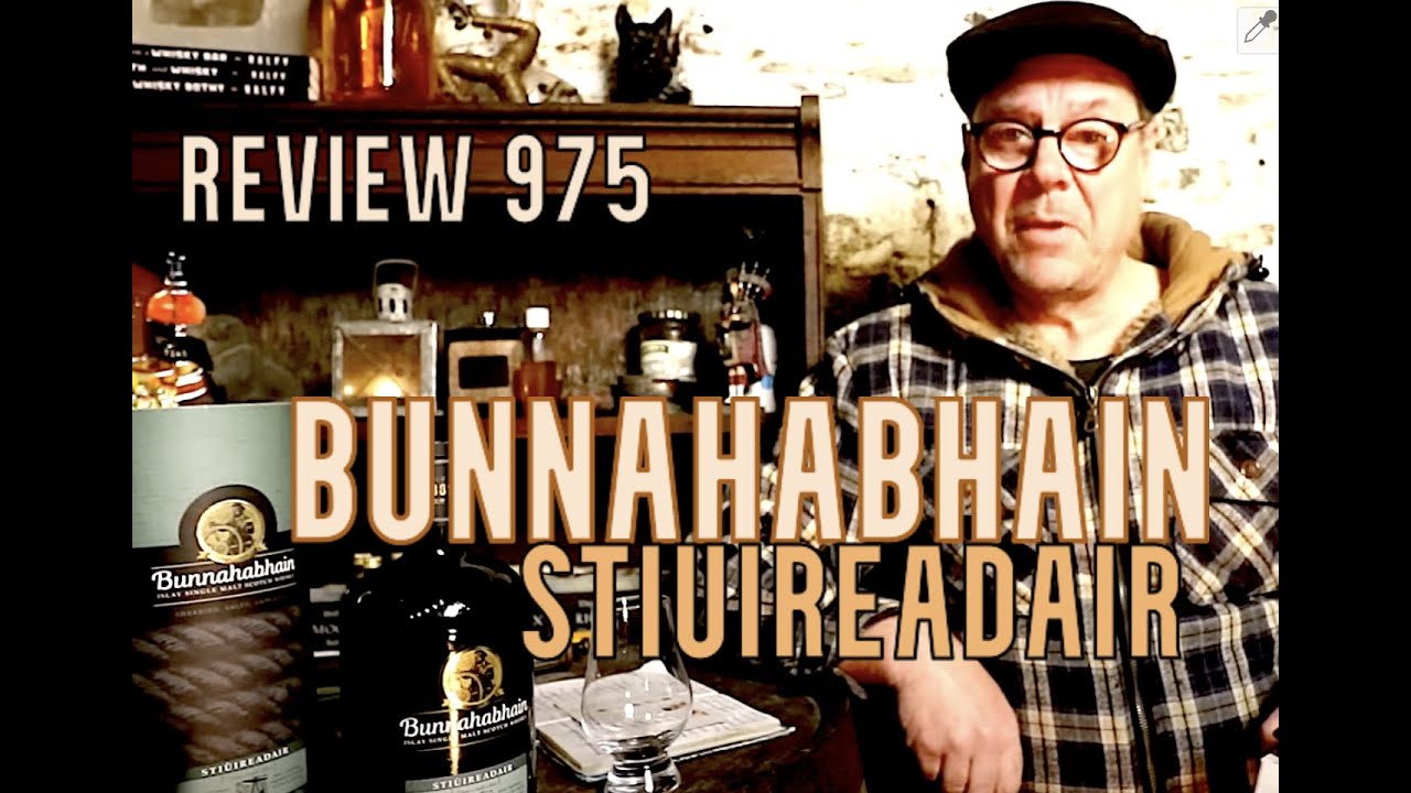 ralfy review 975 - Bunnahabhain Stiuireadair @46.3%vol: