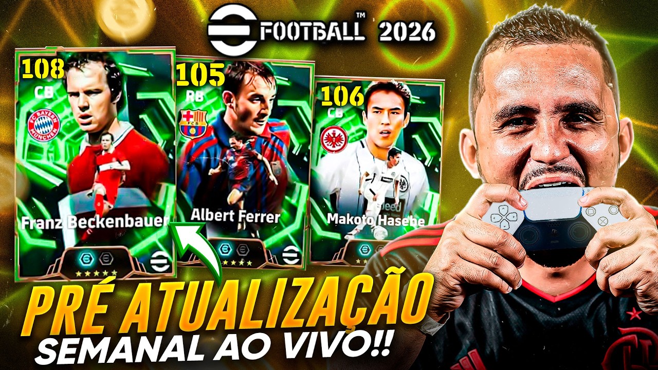 🚨 PRÉ ATUALIZAÇÃO SEMANAL AO VIVO | JOGATINA NOS EVENTOS E LIGA | EFOOTBALL