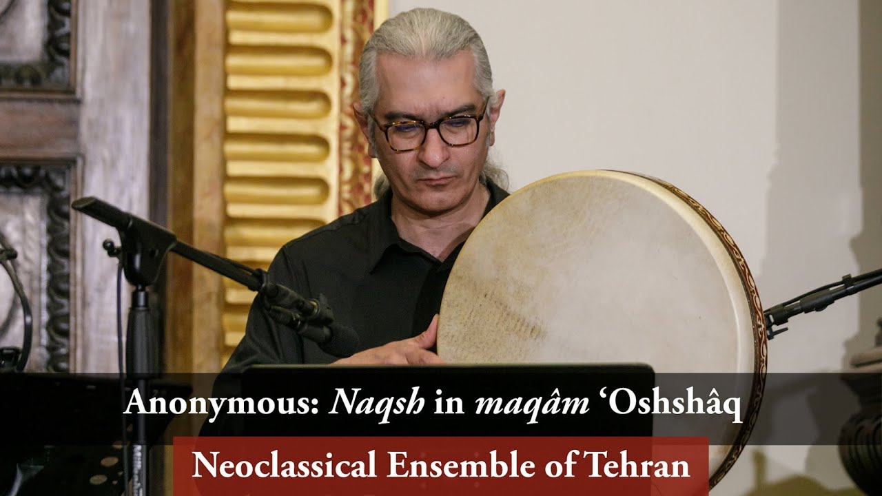Anonymous: Naqsh in maqâm 'Oshshâq & osul Mokhammas